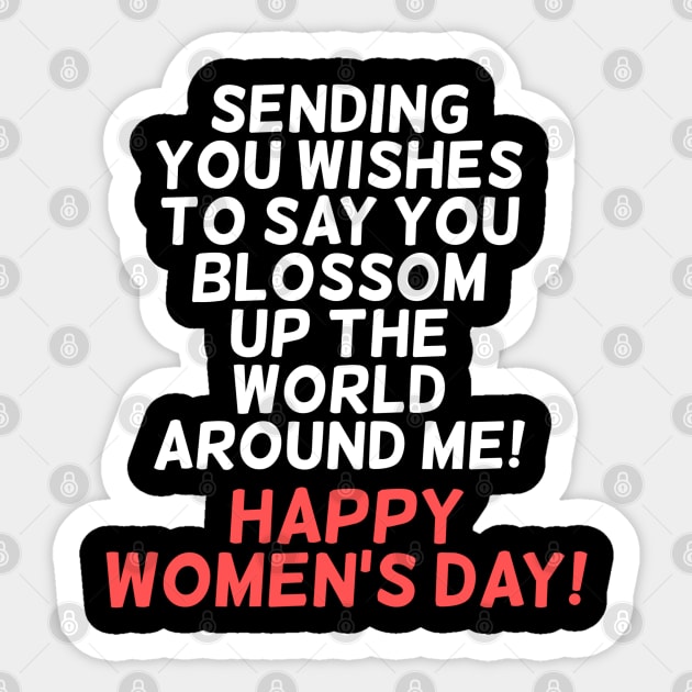 Sending you wishes to say you blossom up the world around me! Happy Women's Day! Sticker by zoomade